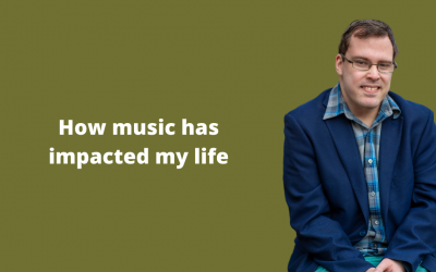 How music has impacted my life